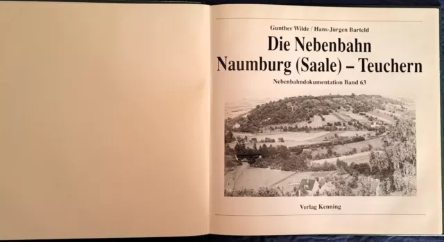 Die Nebenbahn Naumburg (Saale) - Teuchern Wilde, Gunther und Hans-Jürgen Barteld 3