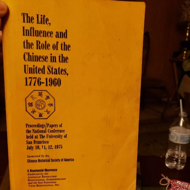 Life Influence Role of Chinese in United States 1776-1960 National Conference SF
