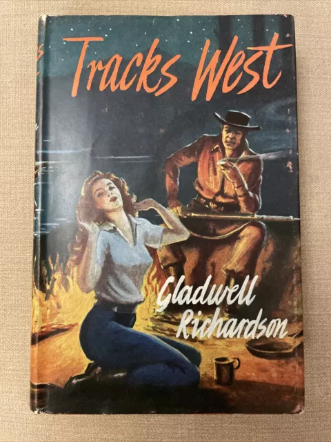 Tracks West - 1959 1st Edition Western Book by Gladwell Richardson - Great Cond
