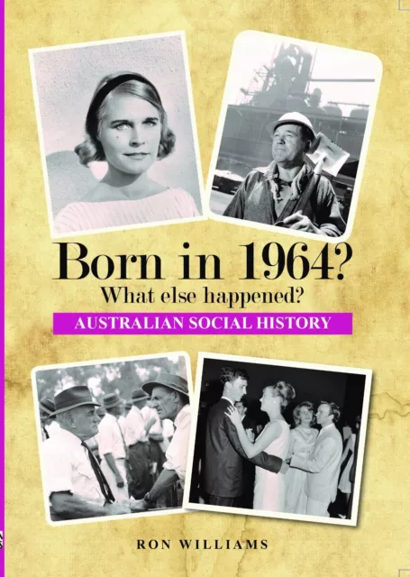 BORN IN 1963?....Birthday Book....Australian Social History....Oz 1963 Year-book 2