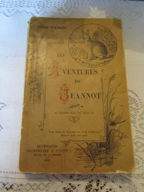 Jean Valade Les Aventures De Jeannot Imp F Posth Dessins Th Haas 1905