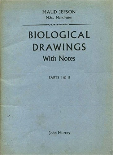 BIOLOGICAL DRAWINGS WITH Notes: Parts ..., Jepson, Maud £11.99 ...