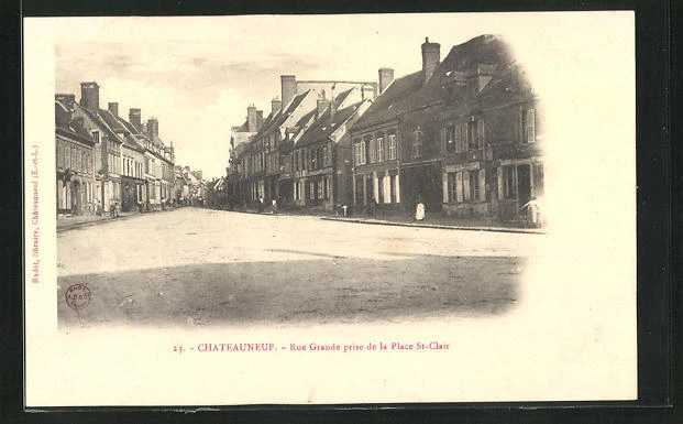 CPA Chateauneuf, Rue Grande prise de la Place St-Clair