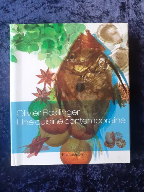 Olivier Roellinger - Une cuisine contemporaine - Envoi Dédicace Livre Cuisine