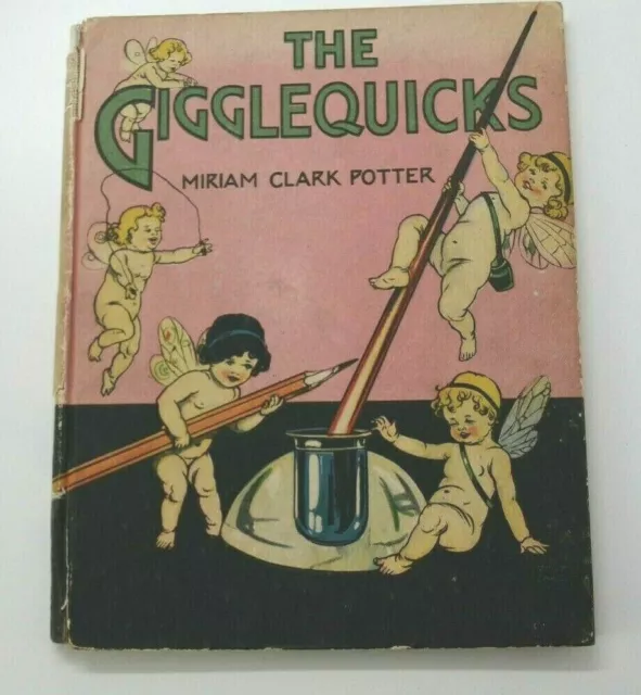 The Gigglequicks by Miriam Clark Potter 1918 Volland