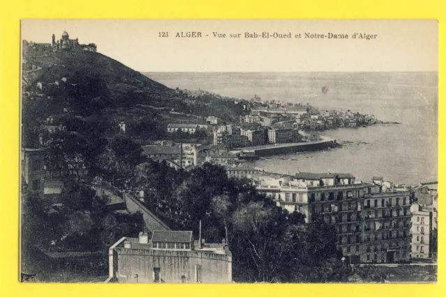 Carte Postale Ancienne ALGÉRIE ALGER Vue sur BAB EL OUED et NOTRE DAME d'ALGER