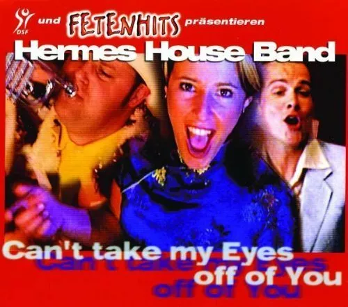 Hermes House Band [Maxi-CD] Can't take my eyes off of you (2000)
