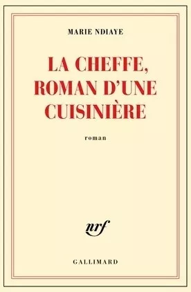 3859092 - La cheffe, roman d'une cuisinière - Marie Ndiaye