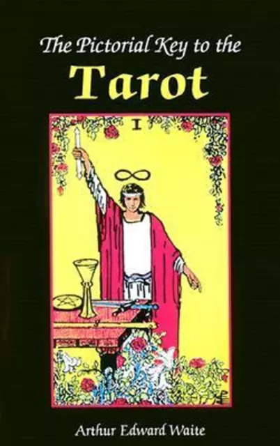 The Pictorial Key to the Tarot Paperback Arthur Edward Waite