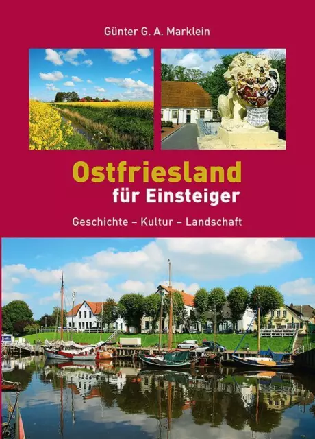 Ostfriesland für Einsteiger | Günter G. A. Marklein | Taschenbuch | 108 S.