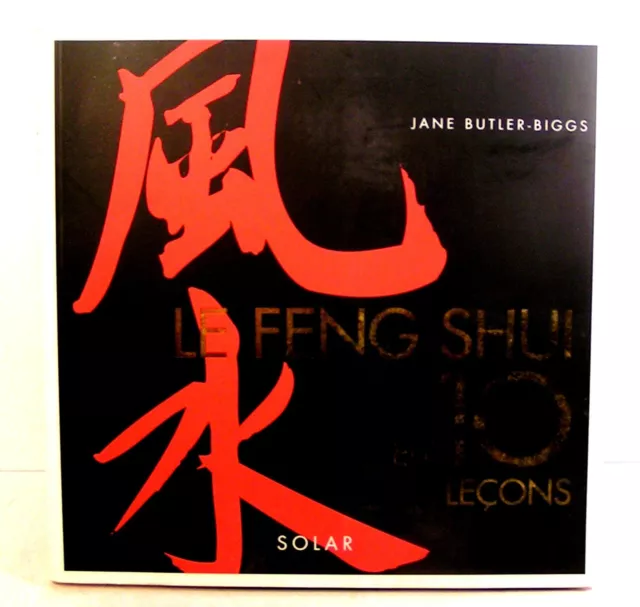 livre santé - le feng shui en 10 leçons - jane Butler biggs ed solar 2000