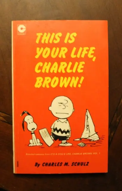 This is Your Life Charlie Brown ~ Charles M. Scholz ~ 1979 Coronet PB