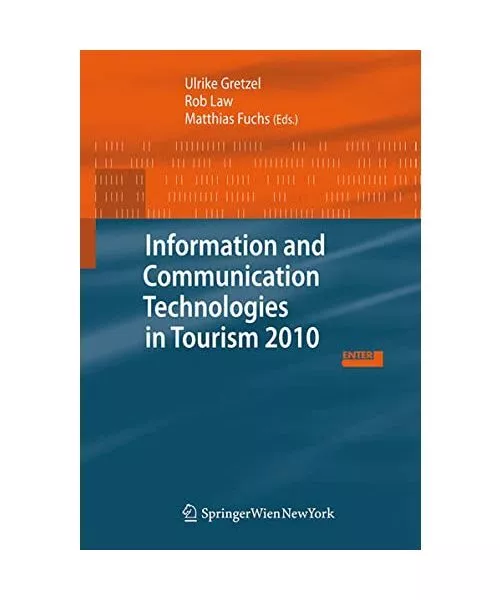 Information and Communication Technologies in Tourism 2010: Proceedings of the I