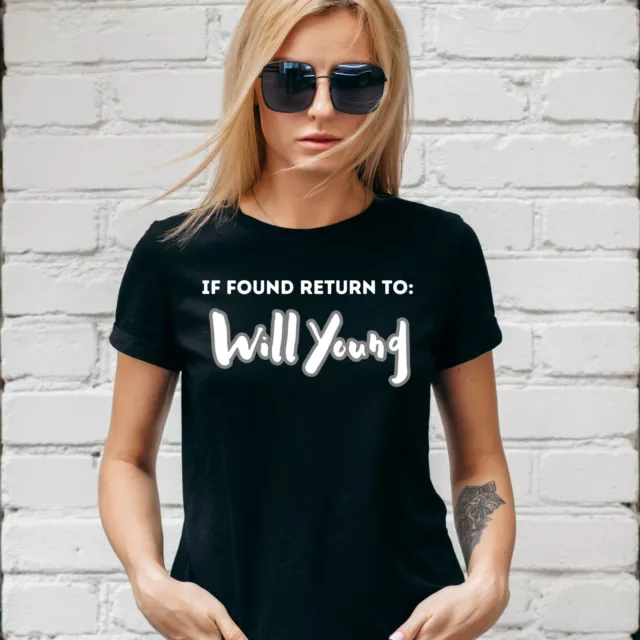 IF FOUND RETURN TO WILL YOUNG T-SHIRT, TOUR, Unisex or Lady Fit