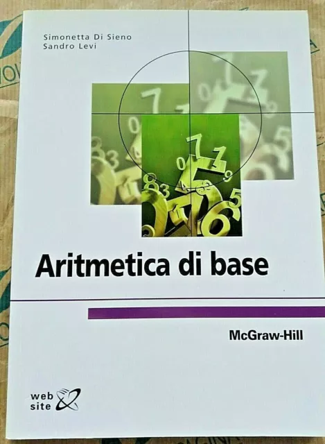 ARITMETICA DI BASE - SIMONETTA DI SIENO e SANDRO LEVI - McGRAW HILL