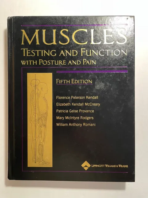 Muscles: Testing and Function, with Posture and Pain, 5th edition - Kendall