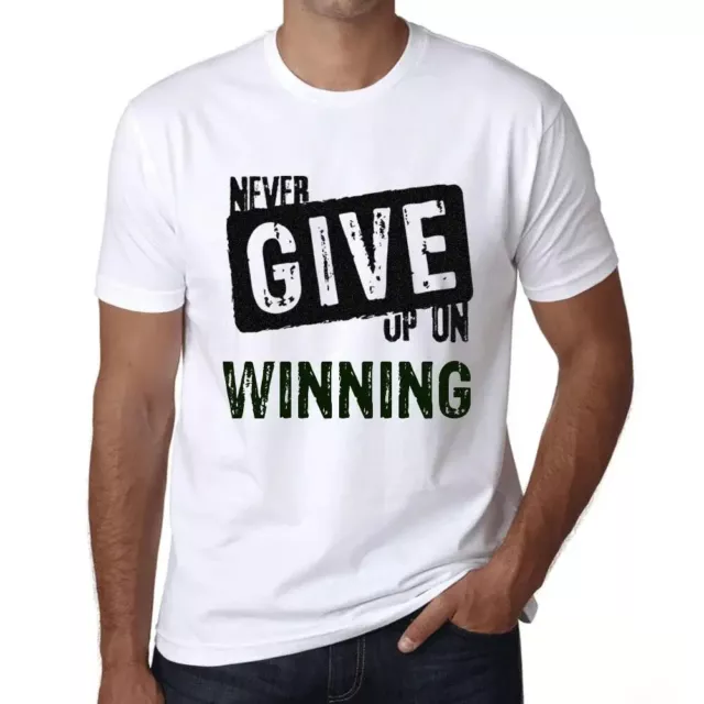 Camiseta Estampada para Hombre Nunca Renuncies A Ganar – Never Give Up On