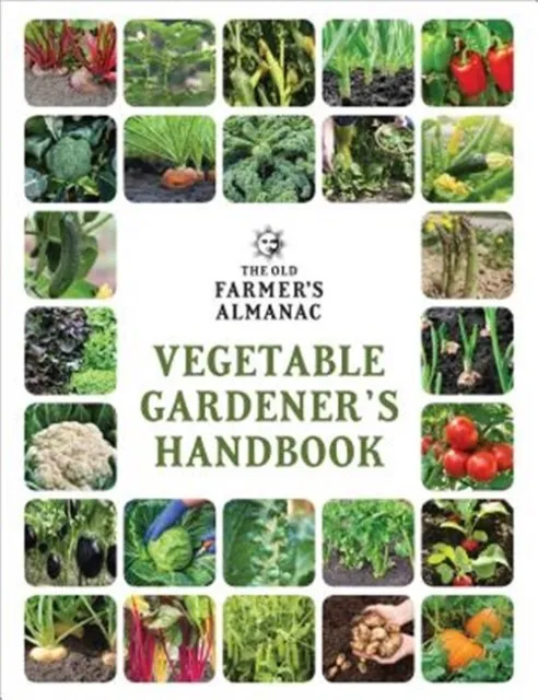 The Old Farmer's Almanac Vegetable Gardener's Handbook (Paperback or Softback)