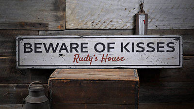 Beware of Kisses Sign, Wooden Pet Sign -Distressed Wooden Sign