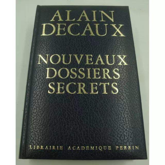 Alain Decaux - Nouveaux dossiers secrets 1967 Perrin - Raspoutine/Himmler/Chiapp