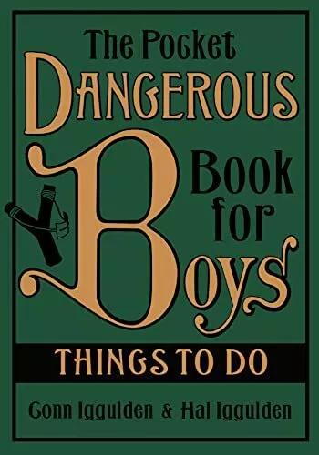 The Pocket Dangerous Book for Boys: Things to Do-Conn Iggulden, Hal Iggulden-Har