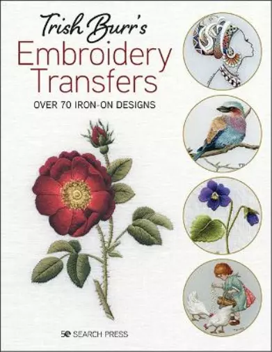 Trish Burr Trish Burr’s Embroidery Transfers (Taschenbuch)