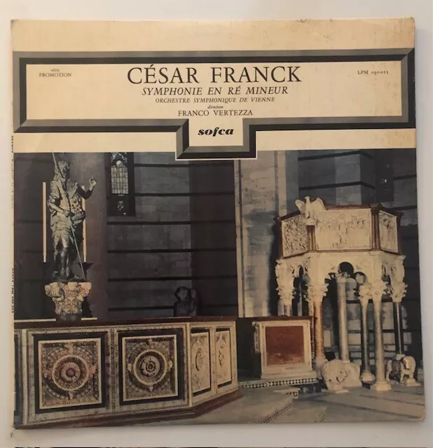 33T Cesar Franck Symphonie En Re Mineur Dir. Franco Vertezza Sofca Lpm 030013
