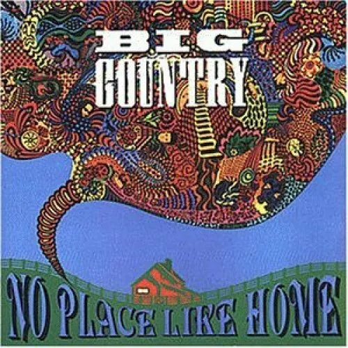 Big Country [CD] No place like home (1991)