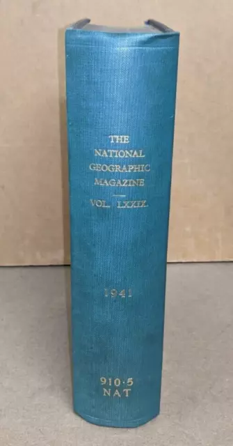 The National Geographic Magazine Volume 79: January-June 1941 - Bound Set