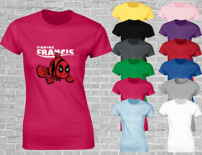 Finding Francis Ladies T Shirt Funny Superhero Design Wade Wilson Fish Top New