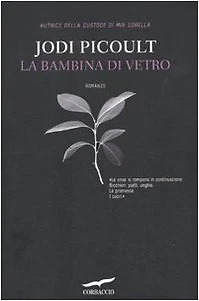 La bambina di vetro - Jodi Picoult