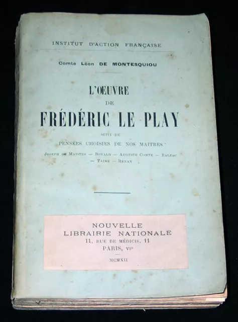 Action Francaise Eo 1912 L'oeuvre De Frederic Le Play Comte Leon De Montesquiou