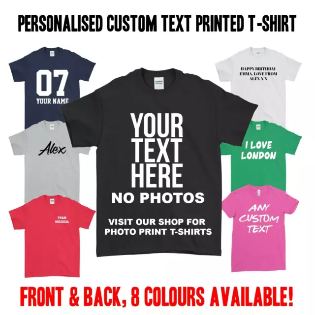 Personalised T-Shirt Custom Text Logo Printed Men Women Kid Stag Hen Do Top Tee