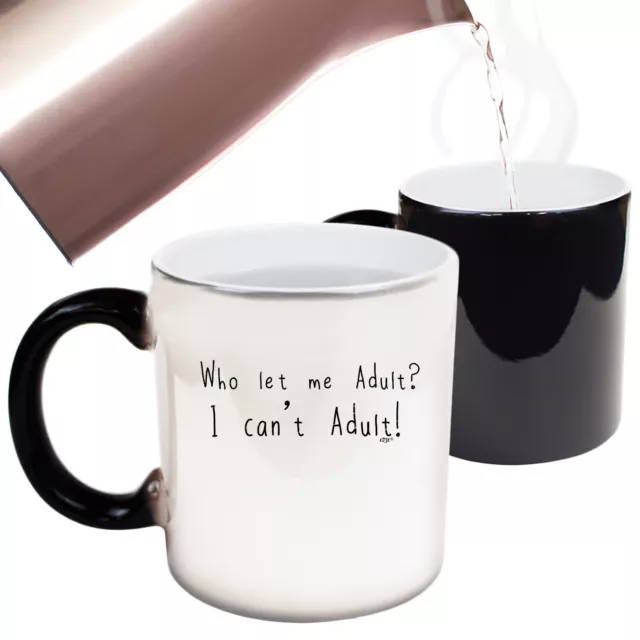 Who Let Me Adult Funny Mugs Novelty Colour Changing Mug GIFT BOXED Boxed Cup