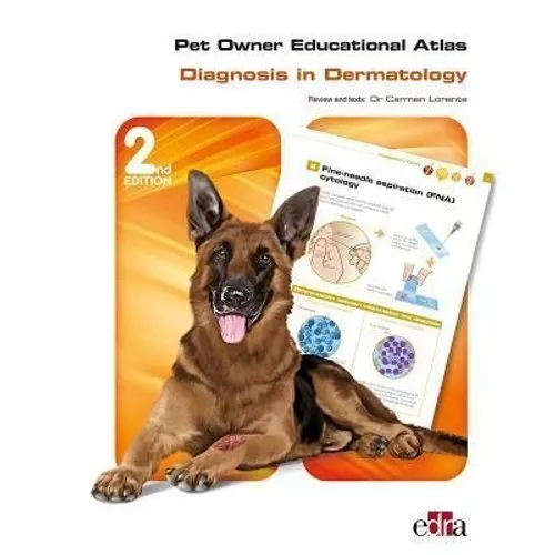 Pet Owner Educational Atlas: Diagnosis in Dermatology -2nd edition 9788418498244