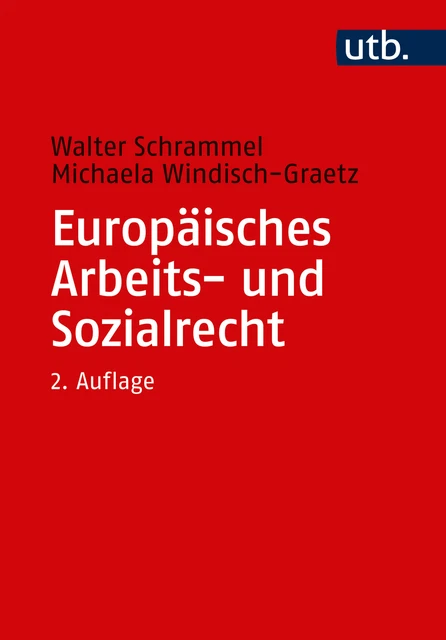 WALTER SCHRAMMEL; MICHAELA WindischGraetz / Europäisches Arbeits und
