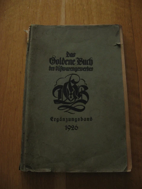 Süßwaren Adressbuch für das DR Ergänzungsband 1926 für Konditoreien Goldene Buch