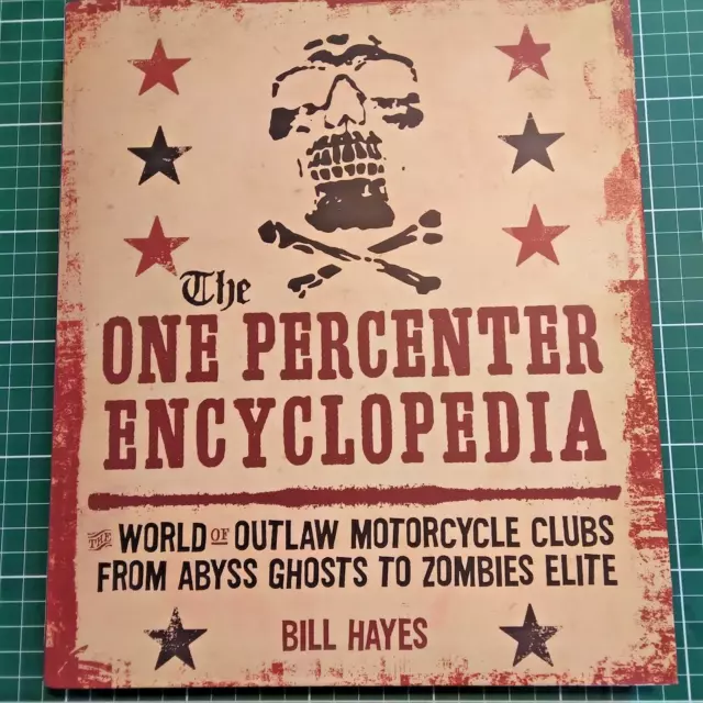The One Percenter Encyclopedia by Bill Hayes (Motorbooks, 2011) bikers clubs 1%