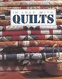 In love with quilts (For the love of quilting)