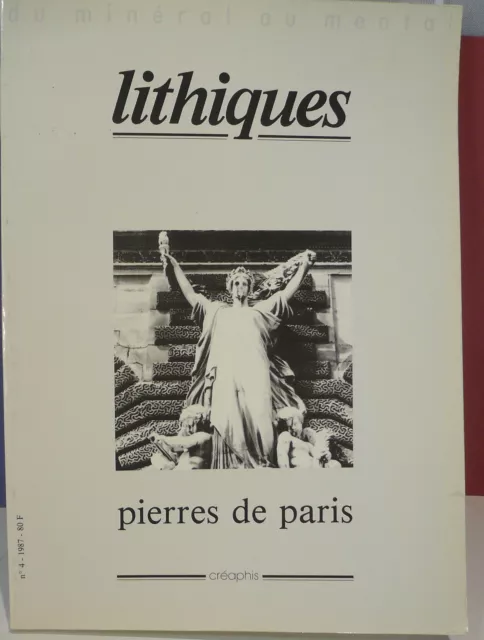 Lithiques, Pierres de Paris N° 4, archéologie, pierre…