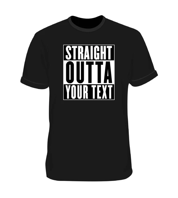 Straight Outta Your Text NWA T-shirt Compton Custom Dr dre Ice Cube EazyE