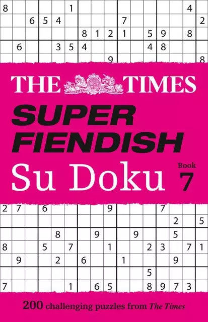 Times Super Fiendish Su Doku Book 7 by The Times Mind Games