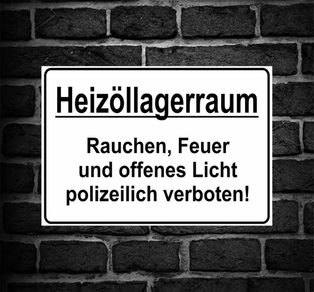 Schild Hinweisschild Hinweis "Heizöllagerraum" Rauchen Feuer Verboten Achtung Öl