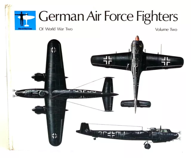 GERMAN AIR FORCE FIGHTERS OF WORLD WAR TWO - VOLUME TWO  by Martin Windrow - HB.