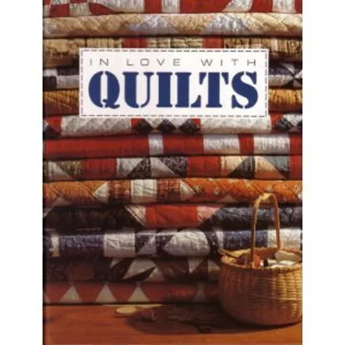 In Love with Quilts Hardcover