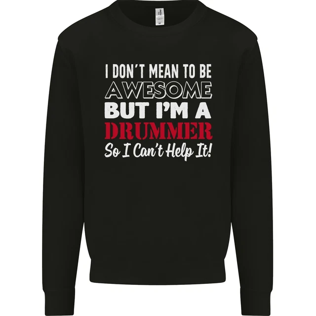 I Dont Mean Im a Drummer Drumming Drum Kids Sweatshirt Jumper