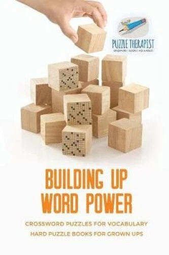 BUILDING UP WORD Power Crossword Puzzles for Vocabulary Hard Puzzle BUILDING UP WORD Power Crossword Puzzles for Vocabulary Hard Puzzle