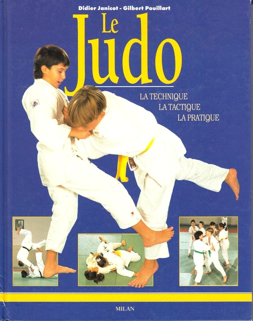 JUDO DIDIER JANICOT La Technique La Tactique La pratique EUR 8,00 - FR