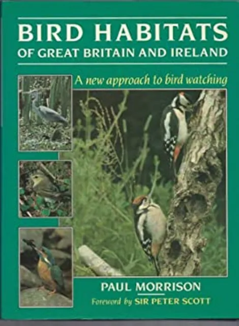Oiseau Habitats De Grande-Bretagne Et Irlande: A Neuf Approche Pour Bi