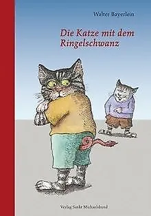 Die Katze mit dem Ringelschwanz: Bayerische Fabeln ... | Buch | Zustand sehr gut